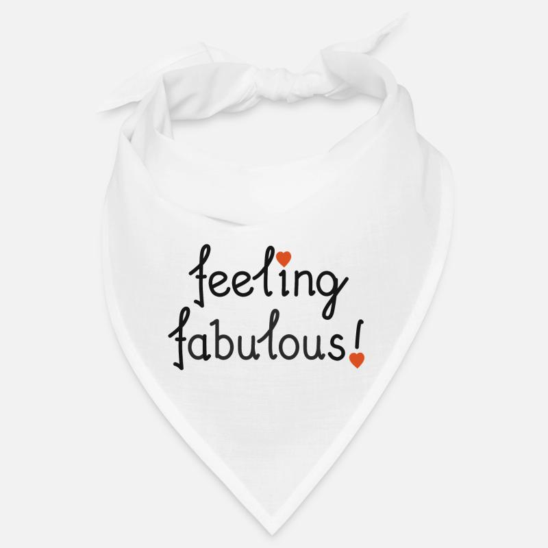 feeling fabulous! Bandana