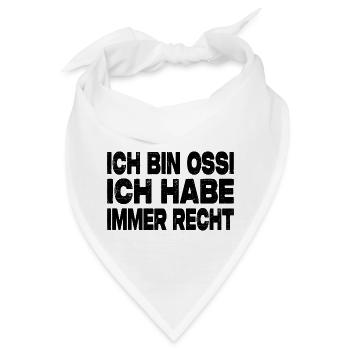 Ich Bin Ossi Ich Habe Immer Recht - Bandana - Weiß - Vorne