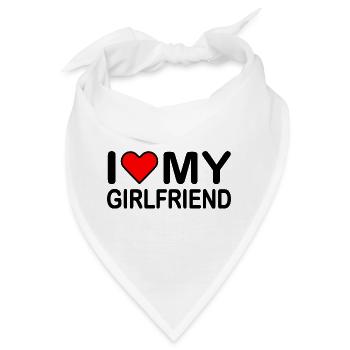 I love my girlfriend - Bandana - Weiß - Vorne