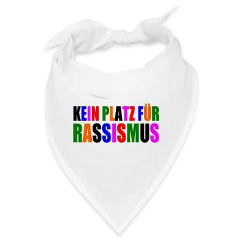 kein platz für rassismus - Bandana - Weiß - Vorne