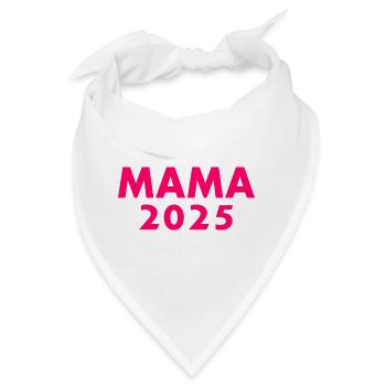 Mama 2025 - Bandana - Weiß - Vorne