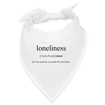 Loneliness | Einsamkeit Definition Dictionary - Bandana - Weiß - Vorne