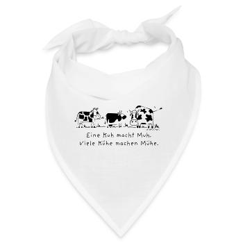 Eine Kuh macht Muh. Viele Kühe machen Mühe. - Bandana - Weiß - Vorne