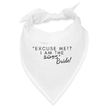 Excuse me, I am the Bride. I Braut PowerStatement  - Bandana - Weiß - Vorne