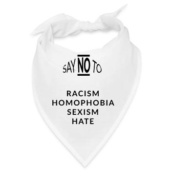 saynoto racism homophobia - Bandana - Weiß - Vorne
