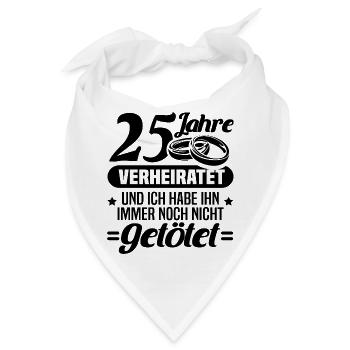 25. Hochzeitstag Silberhochzeit Geschenk Jahrestag - Bandana - Weiß - Vorne