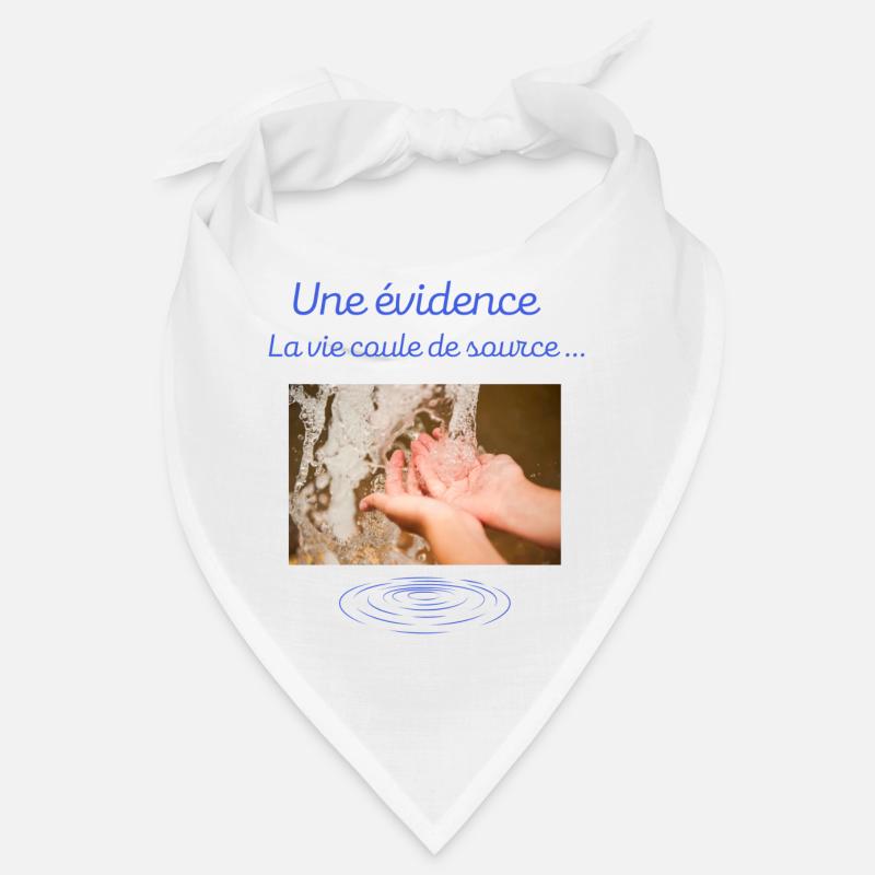 Une évidence la vie coule de source Bandana