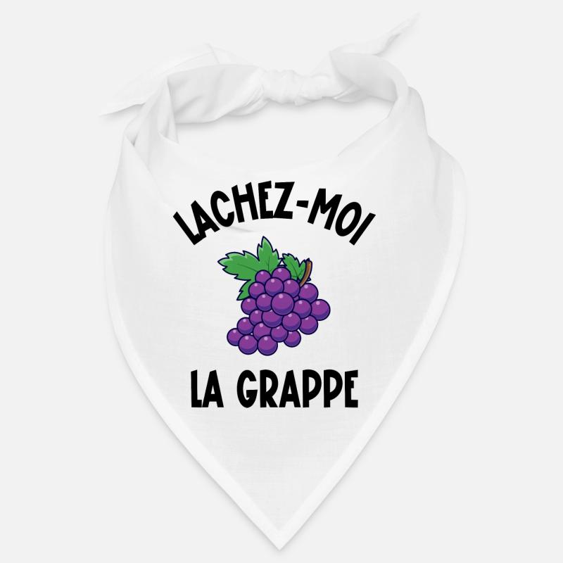 lâchez-moi la grappe Bandana