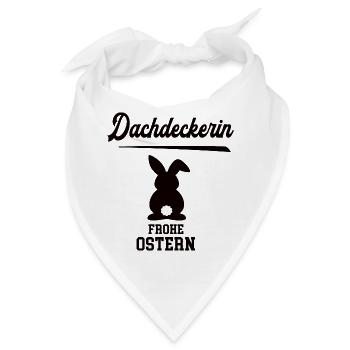 Dachdeckerin Ostern Geschenk Dachdeckerei Chefin - Bandana - Weiß - Vorne