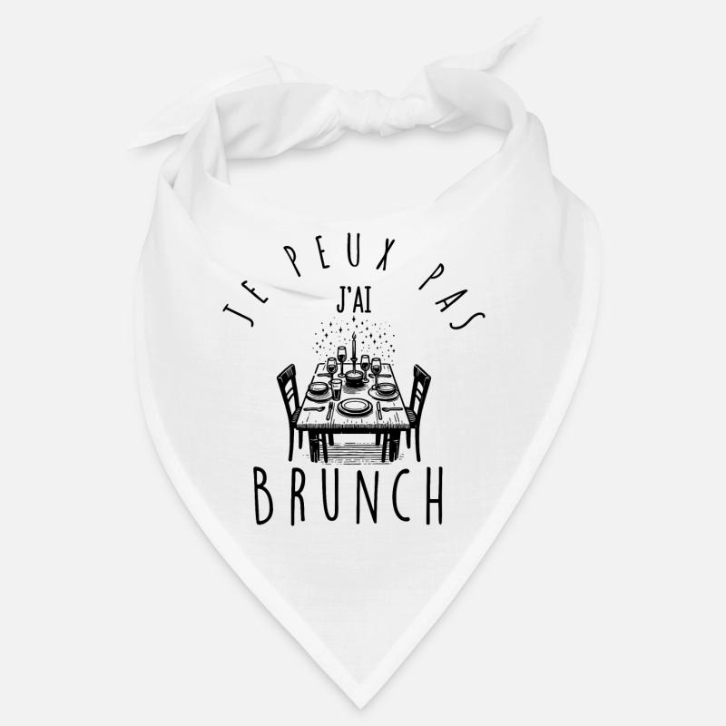 I can't, I have brunch. Bandana
