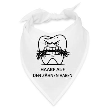 Haare auf den Zähnen haben Redewendung - Bandana - Weiß - Vorne