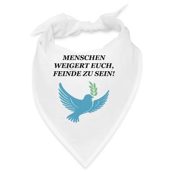 Weigert euch, Feinde zu sein - Bandana - Weiß - Vorne