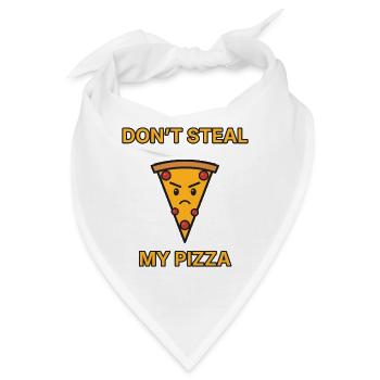 Pizza – Don’t steal my pizza – lustiger Spruch - Bandana - Weiß - Vorne