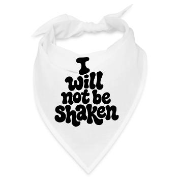 I_will_not_be_shaken - Bandana - Weiß - Vorne