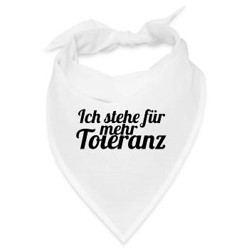 Ich stehe fuer mehr Toleranz - Bandana - Weiß - Vorne