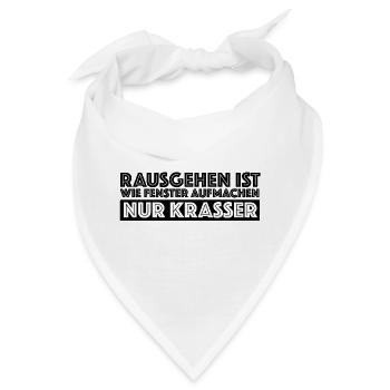 Rausgehen ist wie Fenster aufmachen nur krasser - Bandana - Weiß - Vorne
