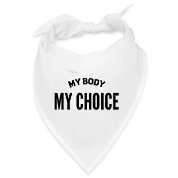 My Body My Choice - Bandana - Weiß - Vorne
