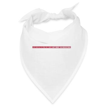 what I say Zitat - Bandana - Weiß - Vorne