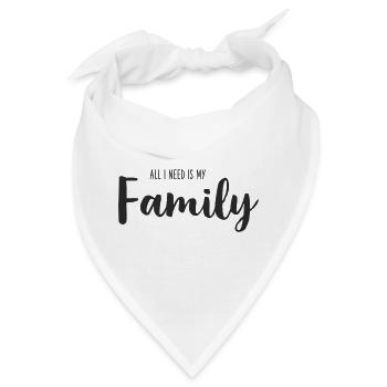 All I Need Is My Family – Hand Lettering - Bandana - Weiß - Vorne