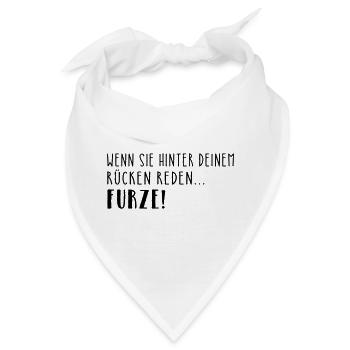 Wenn sie hinter deinem Rücken reden... - Bandana - Weiß - Vorne