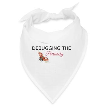 Debugging the Patriarchy - Feminist Tech Style - Bandana - Weiß - Vorne