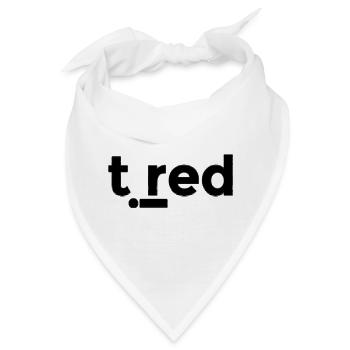 müde - Bandana - Weiß - Vorne