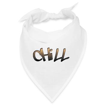 Chill, chill, Chill mal, abhängen, abschalten - Bandana - Weiß - Vorne
