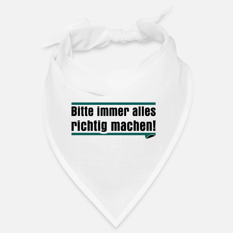 Bitte immer alles richtig machen Bandana