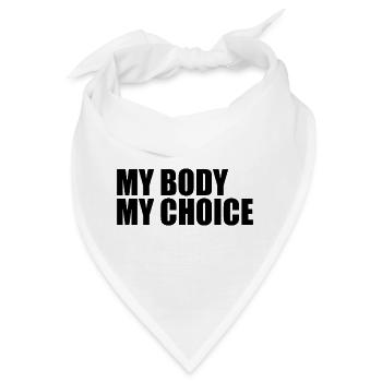 My body my choice - Bandana - Weiß - Vorne
