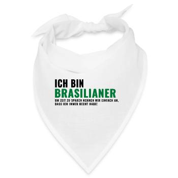 Brasilianer Spruch Humor Shirt - Bandana - Weiß - Vorne