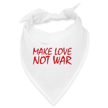 Make love not war - Bandana - Weiß - Vorne
