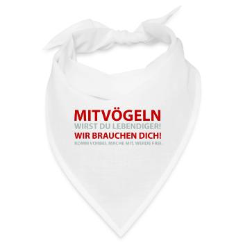 MITVÖGELN Wir brauchen dich - Bandana - Weiß - Vorne