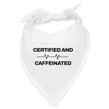 Arzthelferin - Certified And Caffeinated - Praxis - Bandana - Weiß - Vorne