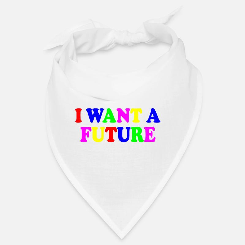 I want a future Bandana