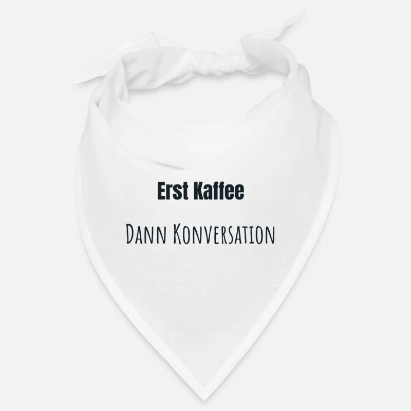 Erst Kaffee bitte - Bandana - Weiß
