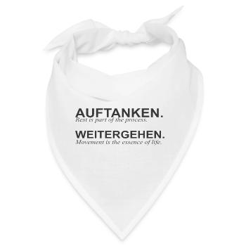 Auftanken und Weitergehen Spruchdesign - Bandana - Weiß - Vorne