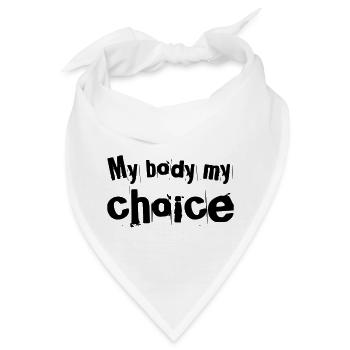 My Body My Choice - Bandana - Weiß - Vorne