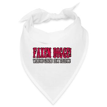 faxen digge spruch shirt - Bandana - Weiß - Vorne