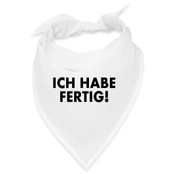 Ich habe fertig - Bandana - Weiß - Vorne