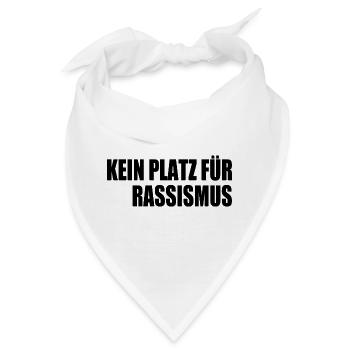 kein platz für rassismus - Bandana - Weiß - Vorne