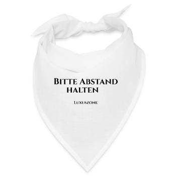 Bitte Abstand halten, Luxuszone - Bandana - Weiß - Vorne