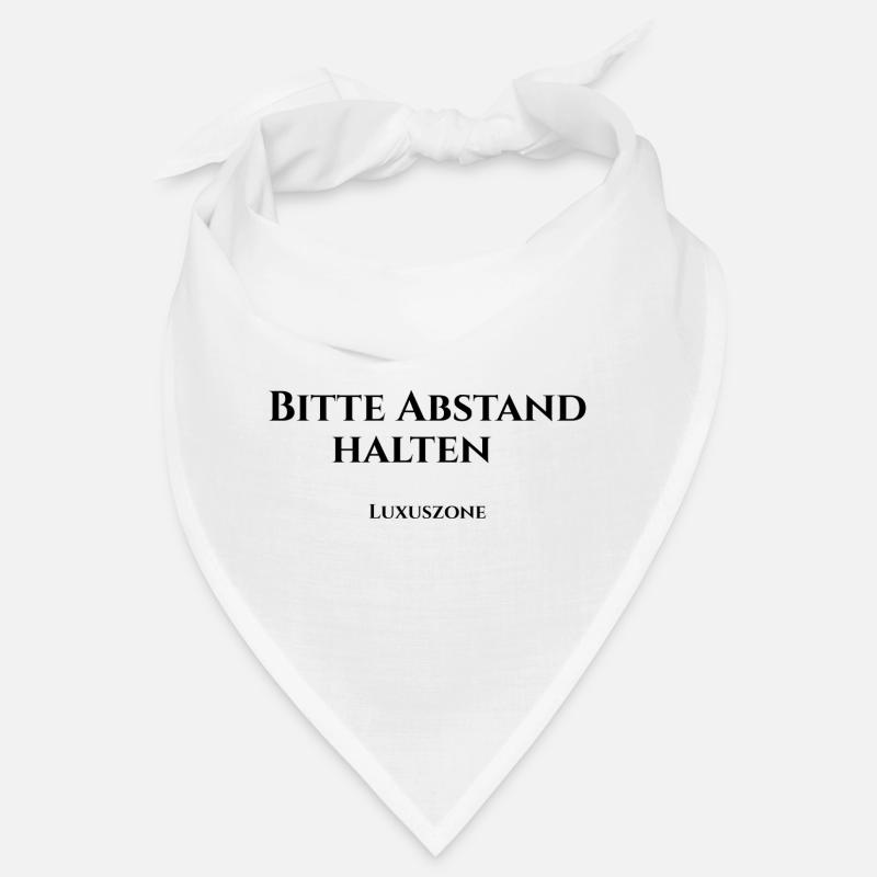 Bitte Abstand halten, Luxuszone Bandana