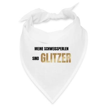 Meine Schweißperlen sind Glitzer - Bandana - Weiß - Vorne