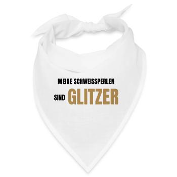 Meine Schweißperlen sind Glitzer - Bandana - Weiß - Vorne
