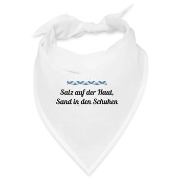Salz auf der Haut, Sand in den Schuhen – Nordsee - Bandana - Weiß - Vorne