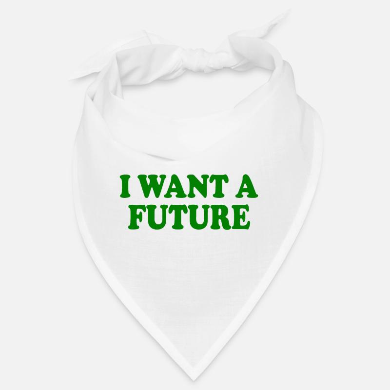 I want a future Bandana