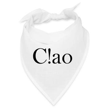 Ciao, Schriftzug mit Ausrufezeichen - Bandana - Weiß - Vorne