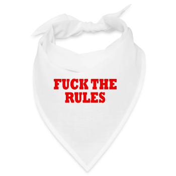 Fuck the rules - Bandana - Weiß - Vorne