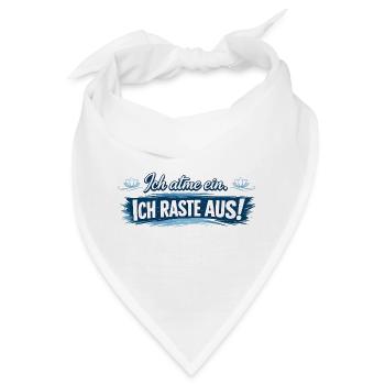  Ich atme ein. Ich raste aus! - Bandana - Weiß - Vorne