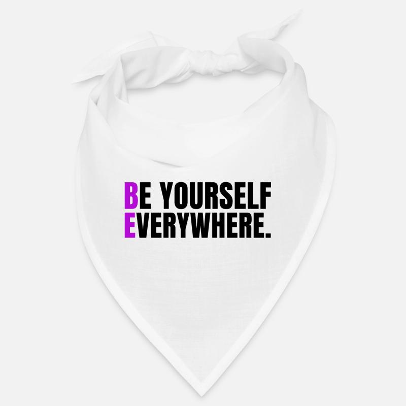 Be Yourself Everywhere Bandana